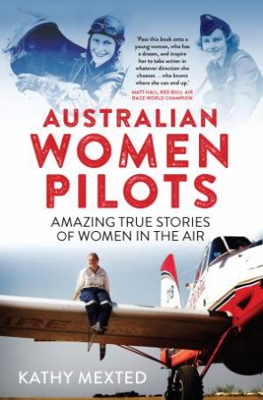 Australian Women Pilots by Kathy Mexted