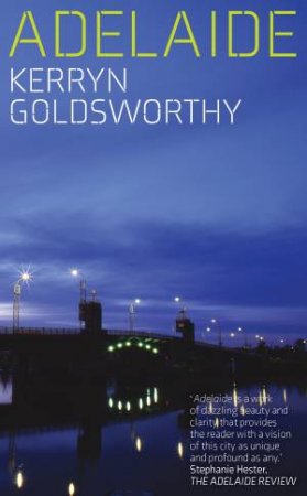 Adelaide by Kerryn Goldsworthy