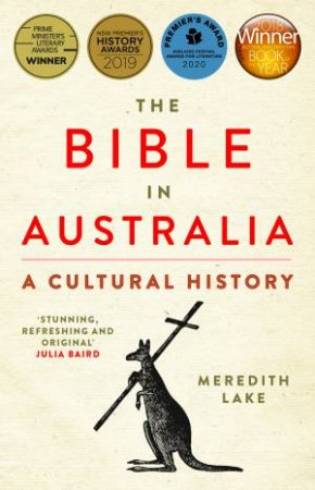 The Bible In Australia by Meredith Lake