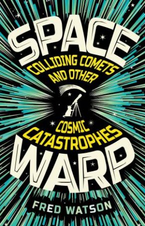 Spacewarp by Fred Watson