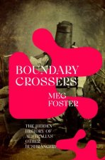 Boundary Crossers