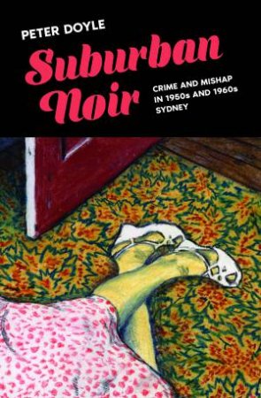 Suburban Noir by Peter Doyle