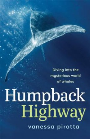 Humpback Highway by Vanessa Pirotta