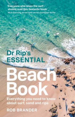 Dr Rip’s Essential Beach Book by Rob Brander