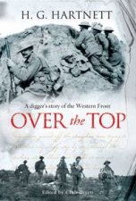 Over the Top A Diggers Story of the Western Front