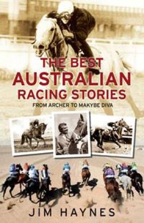 Best Australian Racing Stories by Jim Haynes