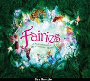 Fairies: A Magical Guide to the Enchanted Realm by Alison Maloney