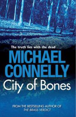 City Of Bones by Michael Connelly