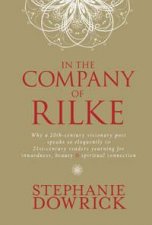 In the Company of Rilke