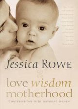 Love Wisdom Motherhood