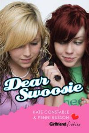 Dear Swoosie by Kate Constable & Penni Russon