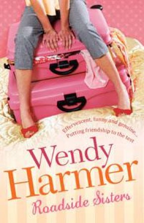 Roadside Sisters by Wendy Harmer