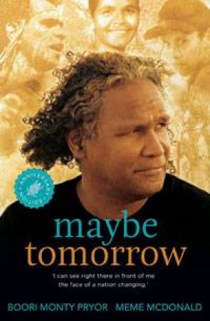 Maybe Tomorrow by Boori Pryor & Meme McDonald