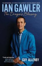 Ian Gawler The Dragons Blessing