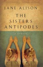 Sisters Antipodes A Memoir