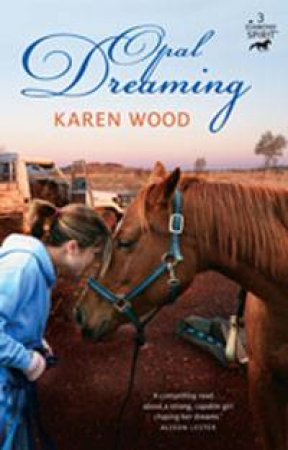 Opal Dreaming by Karen Wood