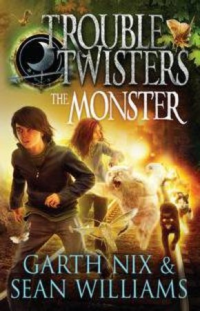 The Monster by Garth Nix & Sean Williams