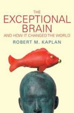 Exceptional Brain and How It Changed the World