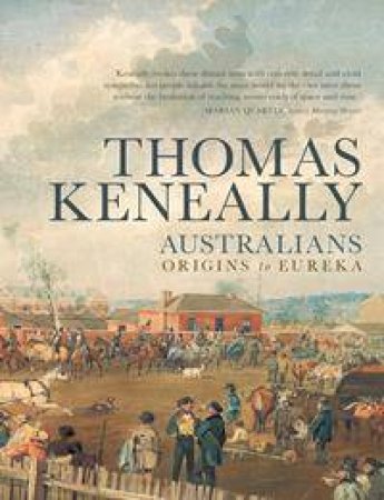 Origins to Eureka by Thomas Keneally