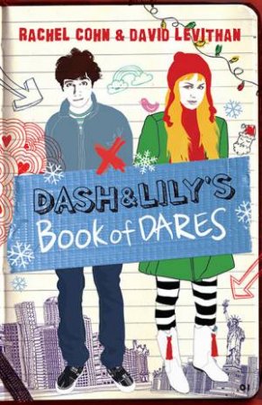 Dash And Lily's Book Of Dares by Rachel Cohn & David Levithan