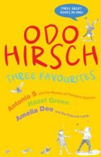 Odo Hirsch Three Favourites