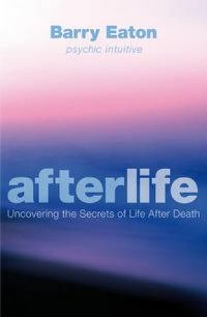 Afterlife by Barry Eaton