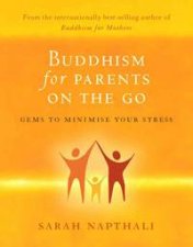 Buddhism for Parents On the Go