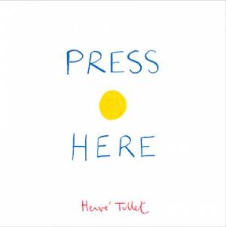 Press Here by Herve Tullet