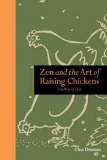 Zen and the Art of Raising Chickens