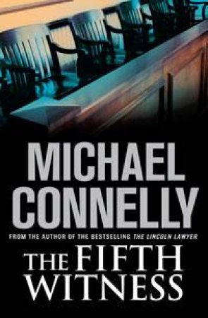 The Fifth Witness by Michael Connelly