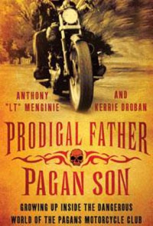 Prodigal Father, Pagan Son by Anthony LT Menginie & Kerrie Droban