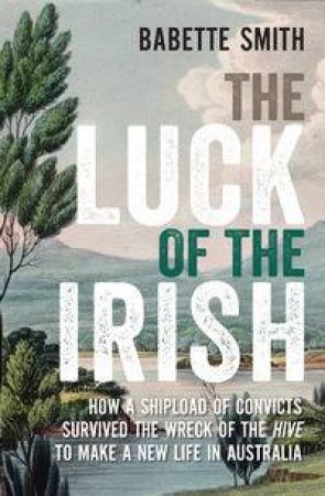 The Luck of the Irish by Babette Smith