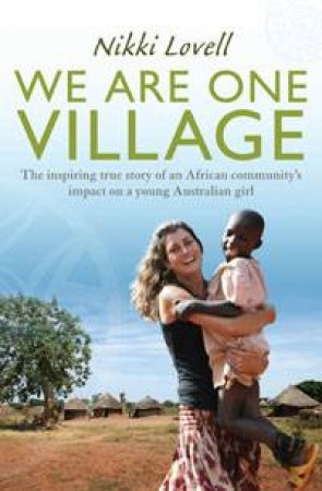 We Are One Village by Nikki Lovell