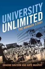 University Unlimited The Monash Story