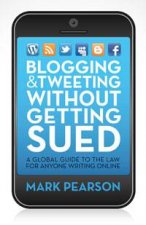 Blogging and Tweeting without Getting Sued