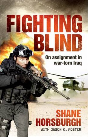 Fighting Blind by Shane Horsburgh & Jason K Foster