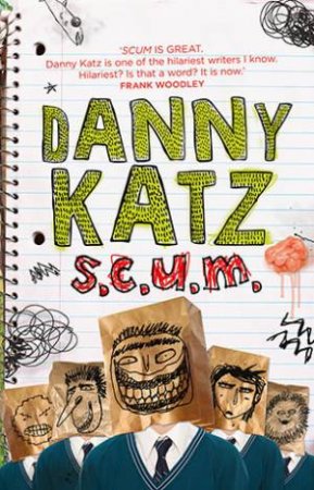 S.C.U.M. by Danny Katz
