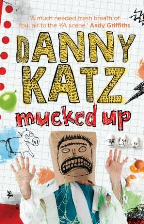 Mucked Up by Danny Katz