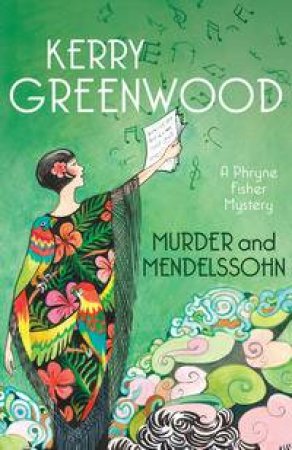 Murder and Mendelssohn by Kerry Greenwood