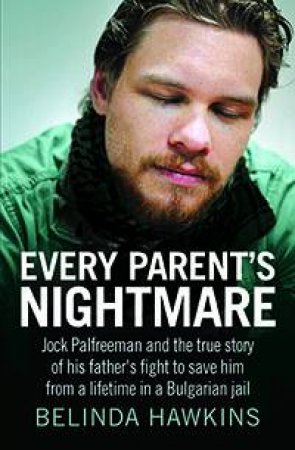 Every Parent's Nightmare by Belinda Hawkins
