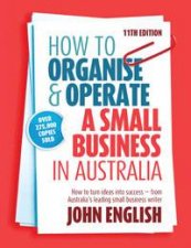 How to Organise  Operate a Small Business in Australia