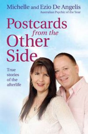 Postcards from the Other Side by Ezio De Angelis & Michelle De Angelis
