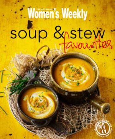 AWW Soup and Stew Favourites by Various