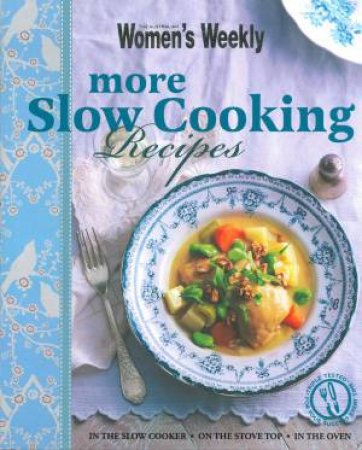 AWW More Slow Cooking by Various