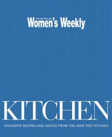 AWW Kitchen by Australian Women's Weekly