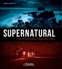 Supernatural The World Guide To Mysterious Places