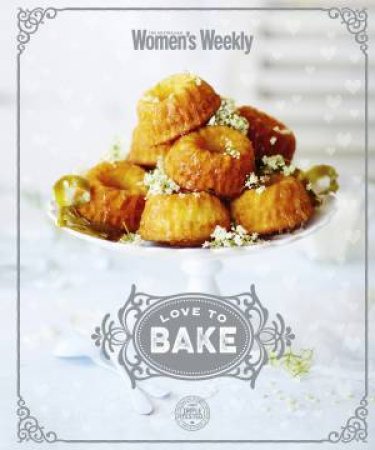 AWW: Love to Bake by Australian Women's Weekly 