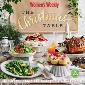 AWW: The Christmas Table by Australian Women's Weekly 