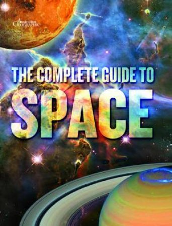 The Complete Guide To Space by Various