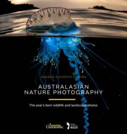 Australasian Nature Photography 2014 - 11th Ed by Various
